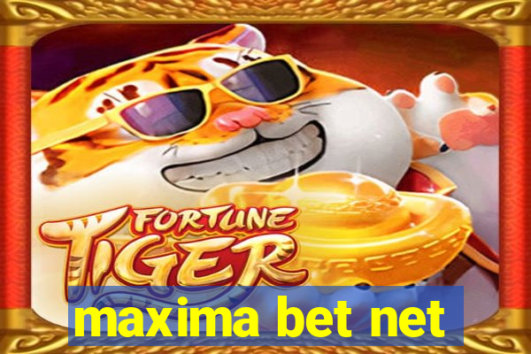 maxima bet net